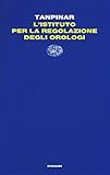 L istituto per la regolazione degli orologi