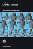 Il terzo scimpanzé. Ascesa e caduta del primate homo sapiens