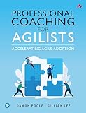 Professional Coaching for Agilists (English Edition)