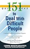 151 Quick Ideas to Deal With Difficult People (English Edition)