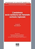 L assistenza socio-sanitaria nel rinnovato contesto regionale