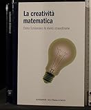 Mondo matematico. La creatività matematica