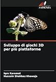 Sviluppo di giochi 3D per più piattaforme