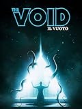 The Void. Il vuoto