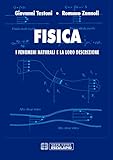 Fisica. I fenomeni naturali e la loro descrizione