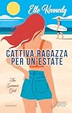 Cattiva ragazza per un estate. The Summer Girl