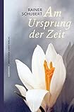 Am Ursprung der Zeit: Gedichte (deutscher lyrik verlag)