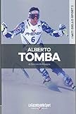 Alberto Tomba - I miti dello sport