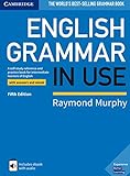 English Grammar in Use Book with Answers and Interactive eBook: A Self-study Reference and Practice Book for Intermediate Learners of English [Lingua inglese]