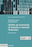 Diritto ed economia di banche e mercati finanziari. Nuova ediz.