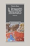 Il romanzo teologico: Seconda serie (Letterature Vol. 53)