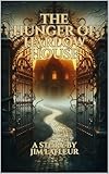 The Hunger of Harlow House (English Edition)