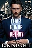 Love Honor Betray