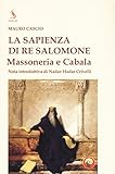 La sapienza di re Salomone. Massoneria e Cabala