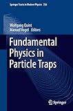 Fundamental Physics in Particle Traps: 256