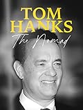 Tom Hanks: The Nomad