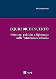 Equilibrio incerto. Istituzioni politiche e diplomazia nella restaurazione sabauda