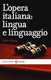 L opera italiana: lingua e linguaggio