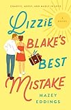 Lizzie Blake s Best Mistake