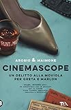 Cinemascope. Un delitto alla moviola per Greta e Marlon