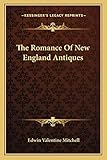 The Romance Of New England Antiques