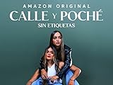 Calle y Poché: No Labels - Season 1