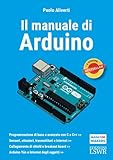 Il manuale di Arduino. 2ed