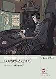 La porta chiusa - Storia di un hikikomori