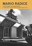 Mario Radice. Il pittore e gli architetti. La collaborazione con Cesare Cattaneo, Giuseppe Terragni, Ico Parisi. Catalogo della mostra (Como, 13 giugno-24 novembre 2019). Ediz. illustrata