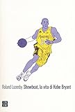 Showboat, la vita di Kobe Bryant (Italiano)