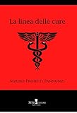 Proietti Pannunzi Mauro - La Linea Delle Cure