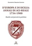 D’Europa e di Sicilia: Annali di Aci-Reale 1734-1900. Studio sul pensiero politico