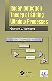 Radar Detection Theory of Sliding Window Processes (English Edition)