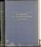 Elementi di architettura navale. Vol 1