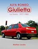 Alfa Romeo Giulietta: La Storia 1977 - 1985