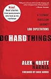 Do Hard Things: A Teenage Rebellion Against Low Expectations