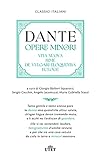 Opere minori: Vita nuova-Rime-De vulgari eloquentia-Ecloge