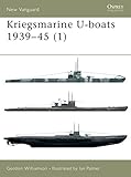 Kriegsmarine U-boats 1939-45 (1): v. 1