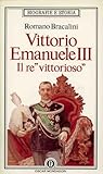 Vittorio Emanuele III il re «Vittorioso»