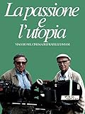 La passione e l utopia