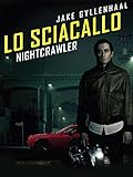 Lo sciacallo - Nightcrawler