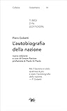 L autobiografia della nazione. Nuova ediz.