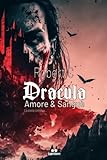 Dracula Amore & Sangue: La storia continua…