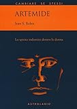 Artemide. Lo spirito indomito dentro la donna