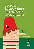 Le avventure di Pinocchio-Fiabe e racconti. Ediz. integrale