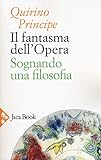 Il fantasma dell opera. Sognando una filosofia