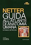 Netter. Guida all atlante di anatomia umana