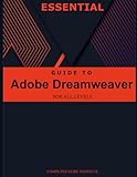 Essential Guide to Adobe Dreamweaver for All Levels