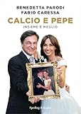 Calcio e pepe. Insieme è meglio