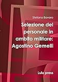 Selezione del personale in ambito militare: Agostino Gemelli